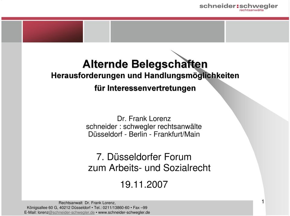 Frank Lorenz schneider : schwegler rechtsanwälte Düsseldorf -