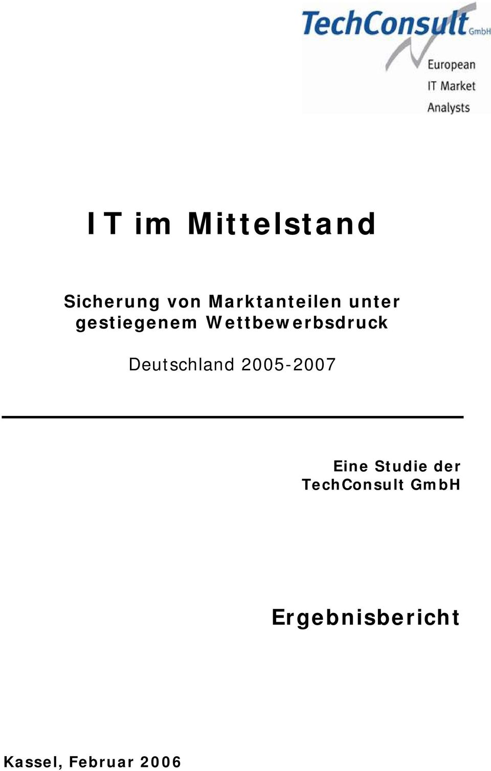 Wettbewerbsdruck Deutschland 2005-2007