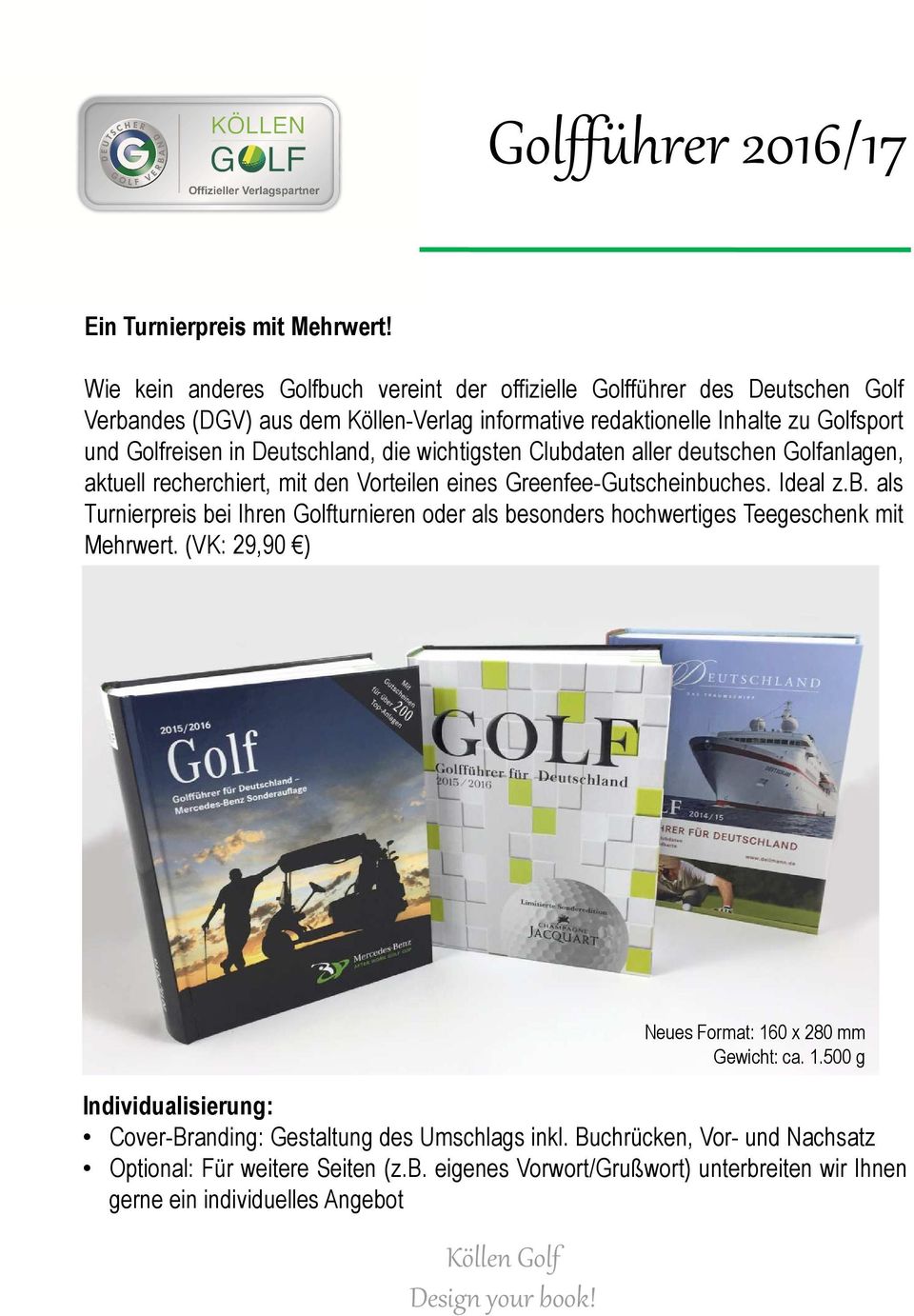 Deutschland, die wichtigsten Clubdaten aller deutschen Golfanlagen, aktuell recherchiert, mit den Vorteilen eines Greenfee-Gutscheinbuches. Ideal z.b. als Turnierpreis bei Ihren Golfturnieren oder als besonders hochwertiges Teegeschenk mit Mehrwert.