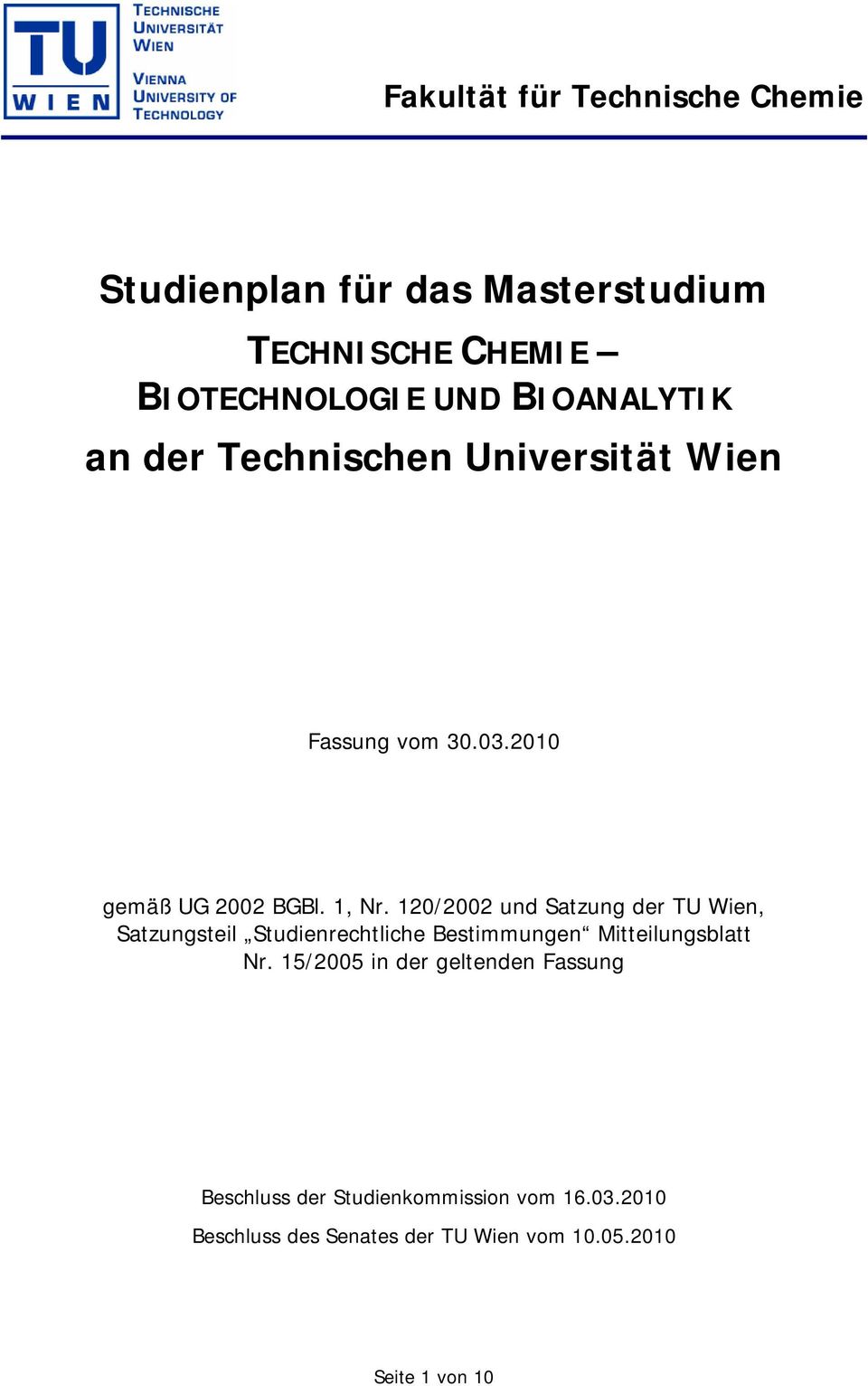 120/2002 und Satzung der TU Wien, Satzungsteil Studienrechtliche Bestimmungen Mitteilungsblatt Nr.