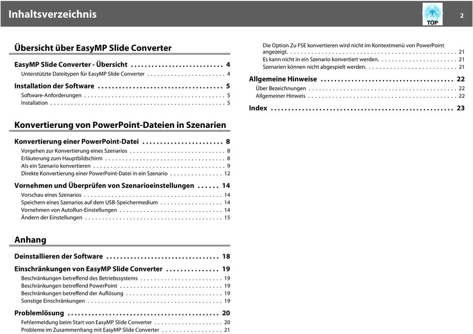 ..21 Allgemeine Hinweise... 22 Über Bezeichnungen...22 Allgemeiner Hinweis...22 Index... 23 Konvertierung von PowerPoint-Dteien in Szenrien Konvertierung einer PowerPoint-Dtei.