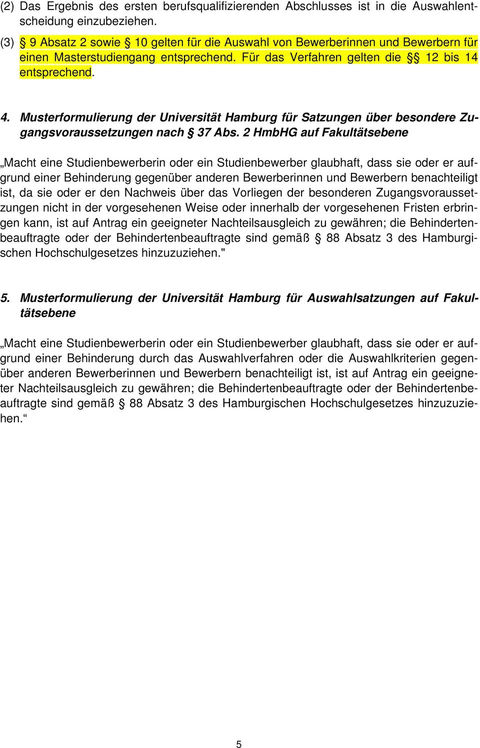 Musterformulierung der Universität Hamburg für Satzungen über besondere Zugangsvoraussetzungen nach 37 Abs.