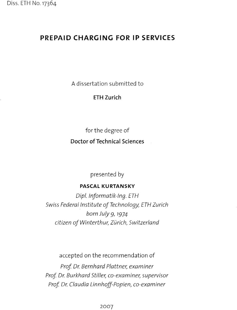 DoctorofTechnicalSciences presented by PASCAL KURTANSKY Dipl. Informatik-Ing.