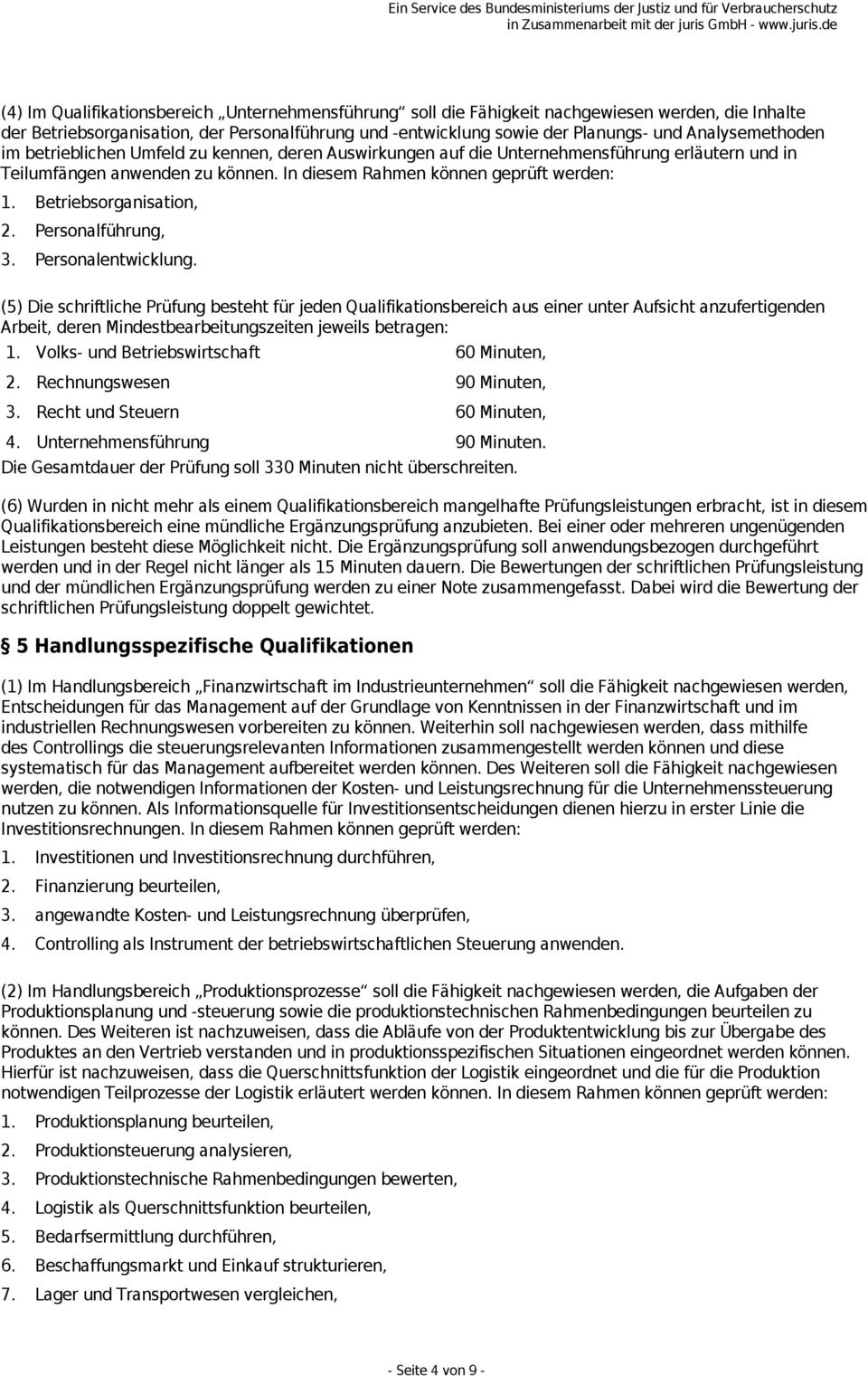 Betriebsorganisation, 2. Personalführung, 3. Personalentwicklung.