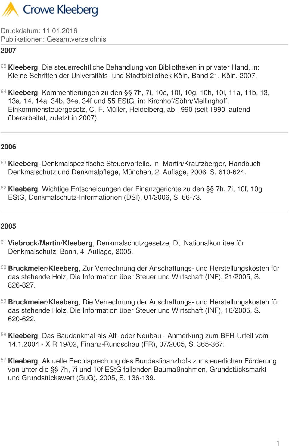 Müller, Heidelberg, ab 1990 (seit 1990 laufend überarbeitet, zuletzt in 2007).