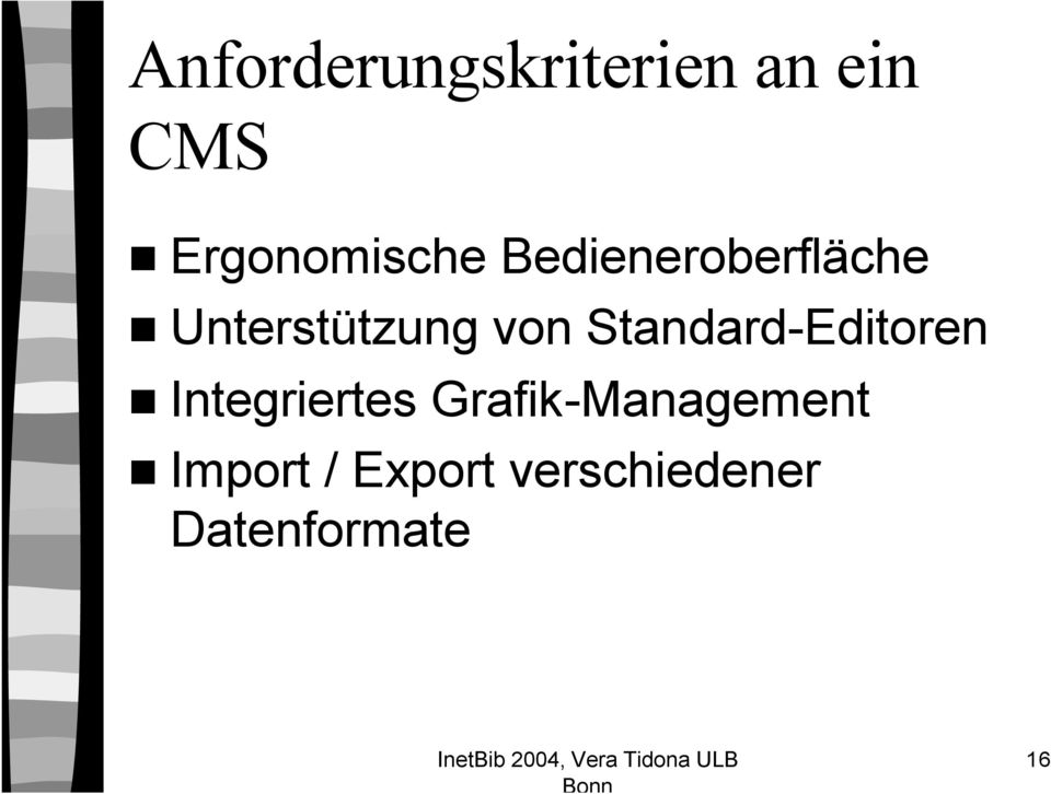 Standard-Editoren Integriertes Grafik-Management