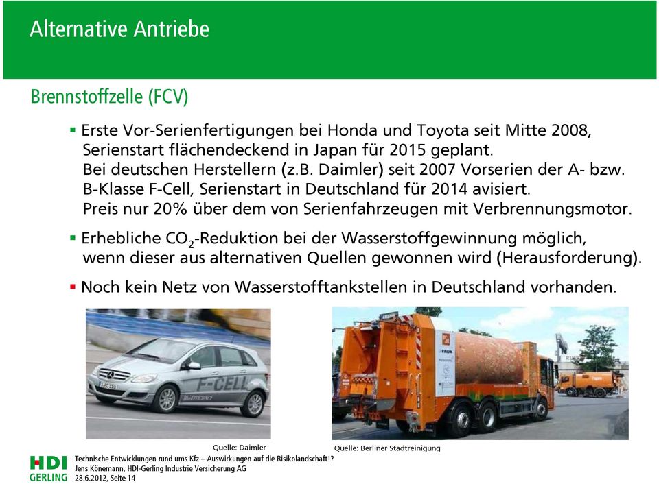 Preis nur 20% über dem von Serienfahrzeugen mit Verbrennungsmotor.