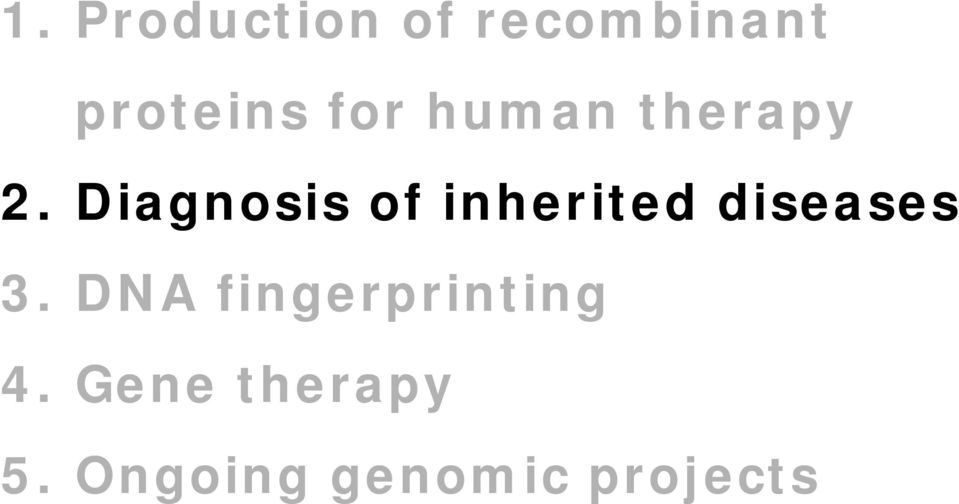 Diagnosis of inherited diseases 3.