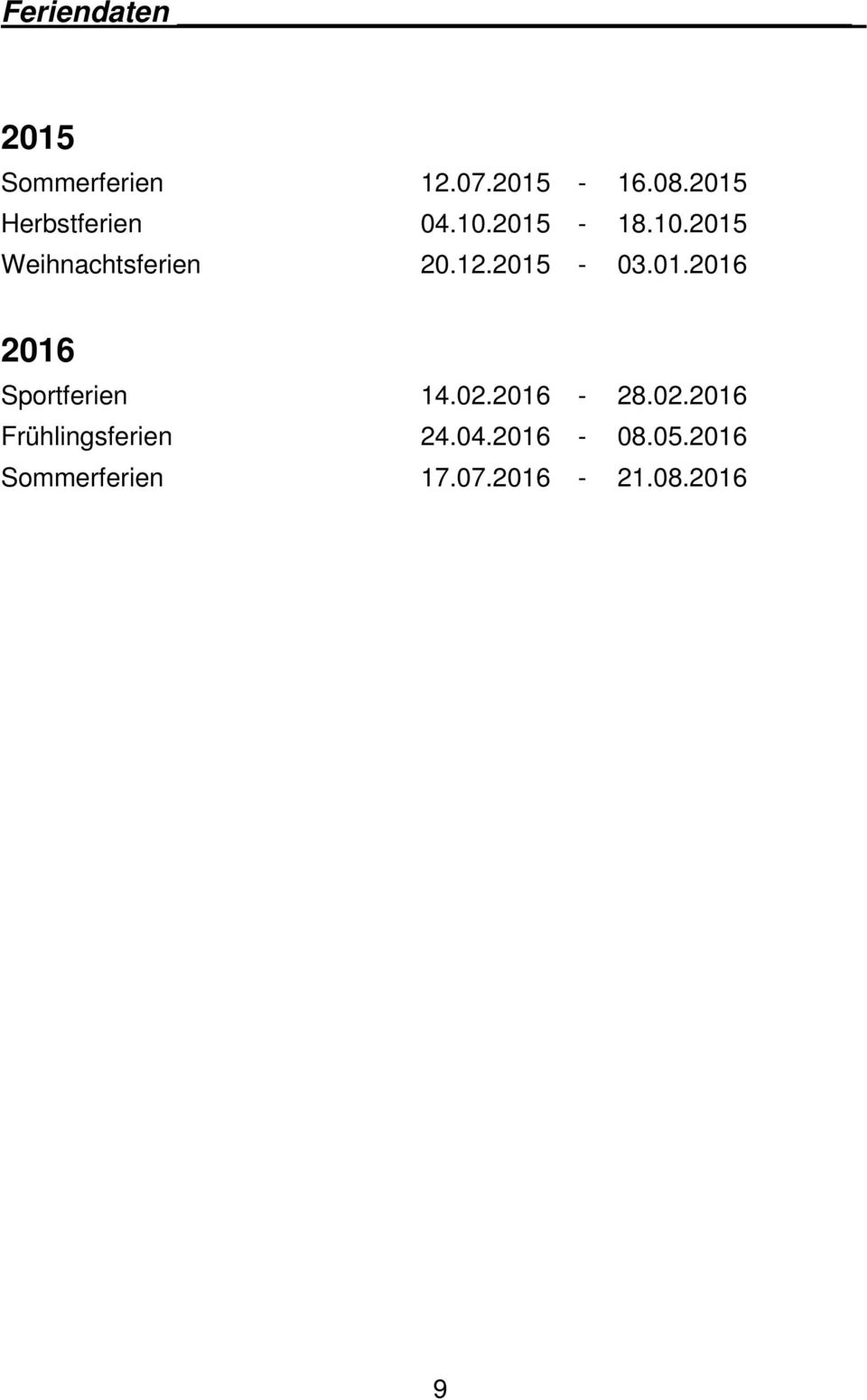 12.2015-03.01.2016 2016 Sportferien 14.02.
