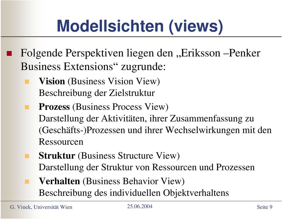 Zusammenfassung zu (Geschäfts-)Prozessen und ihrer Wechselwirkungen mit den Ressourcen Struktur (Business Structure View)