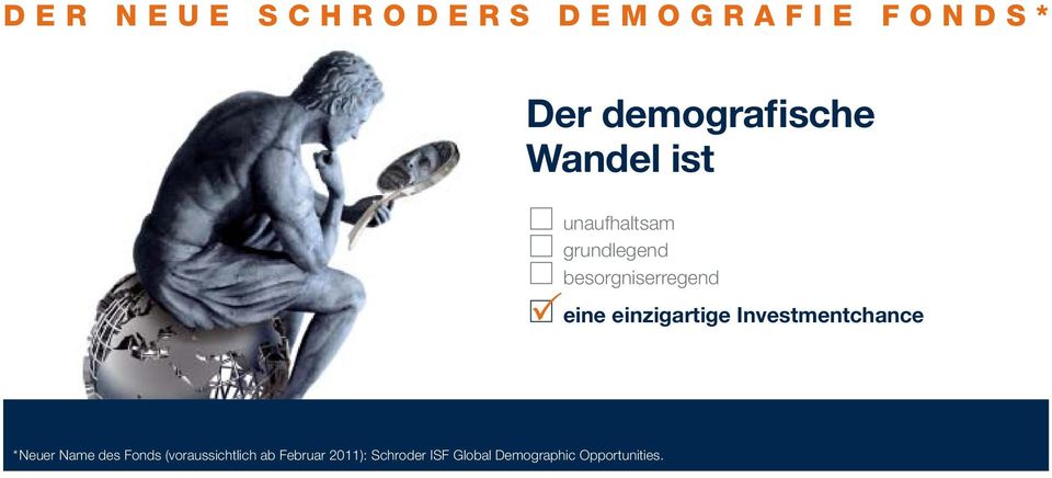 einzigartige Investmentchance * Neuer Name des Fonds