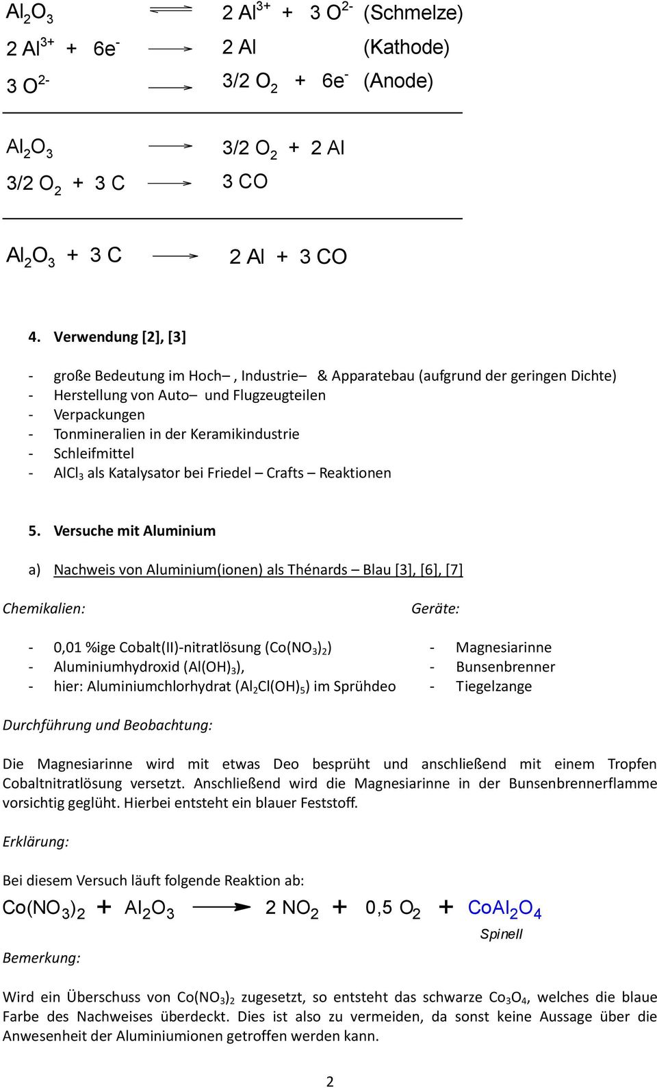- Schleifmittel - AlCl 3 als Katalysator bei Friedel Crafts Reaktionen 5.