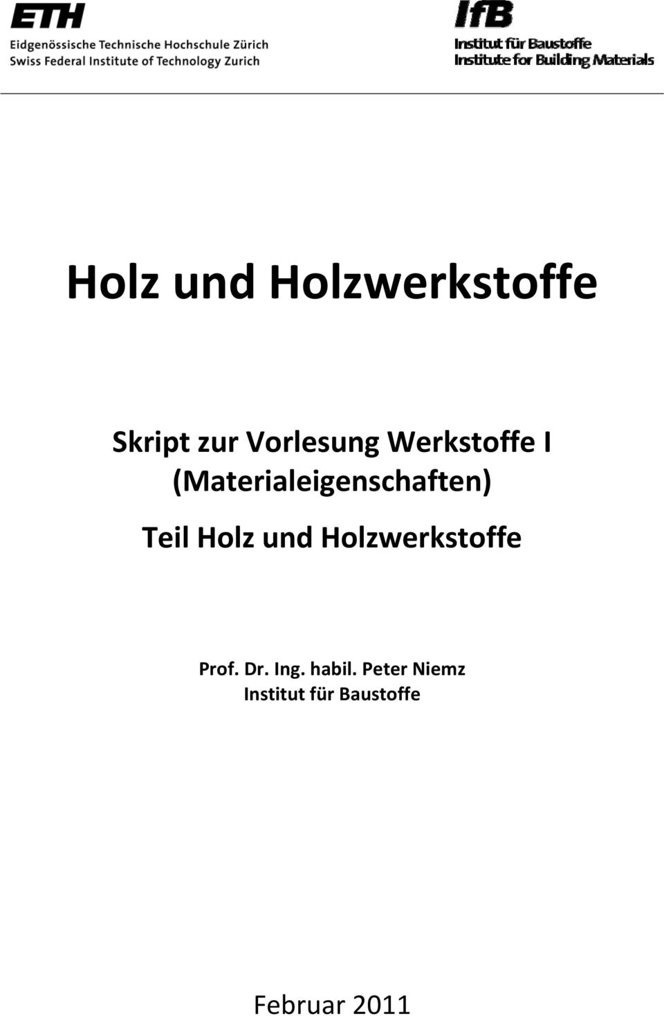 Holz und Holzwerkstoffe Prof. Dr. Ing. habil.