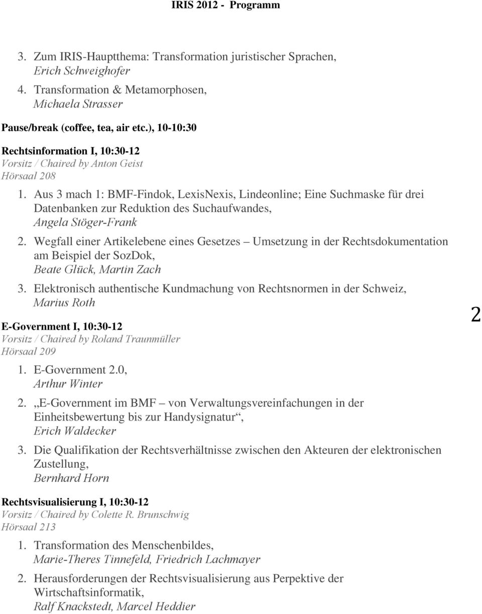 Aus 3 mach 1: BMF-Findok, LexisNexis, Lindeonline; Eine Suchmaske für drei Datenbanken zur Reduktion des Suchaufwandes, Angela Stöger-Frank 2.
