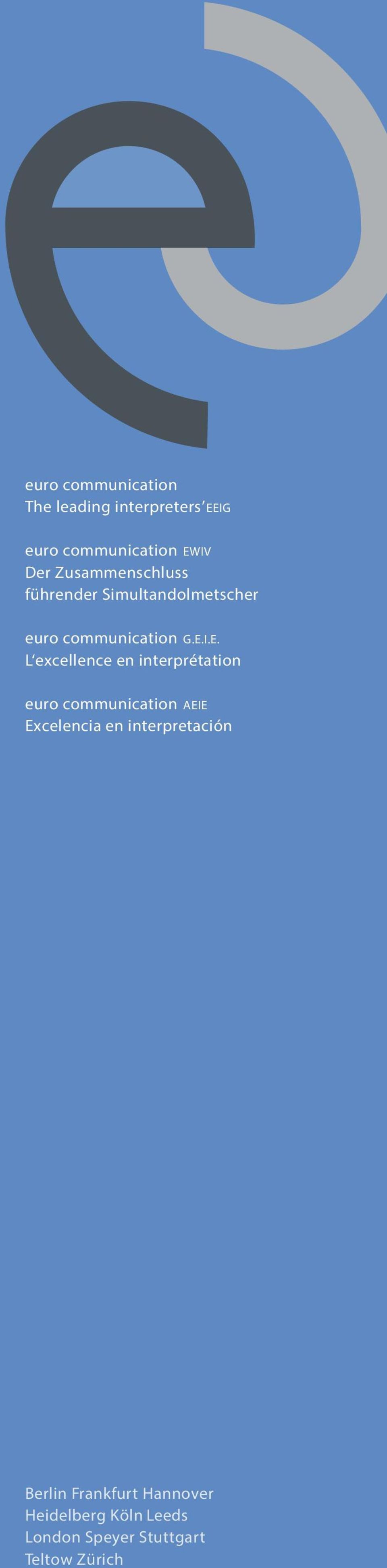 I.E. L excellence en interprétation euro communication AEIE Excelencia en
