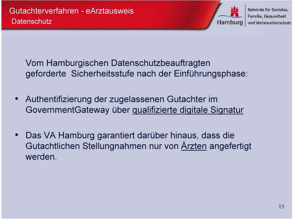 GovernmentGateway über qualifizierte digitale Signatur Das VA Hamburg garantiert