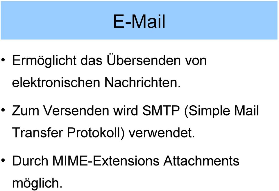 Zum Versenden wird SMTP (Simple Mail