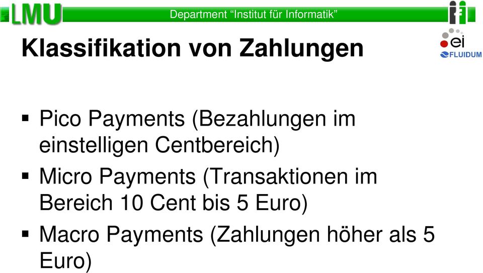 Payments (Transaktionen im Bereich 10 Cent bis