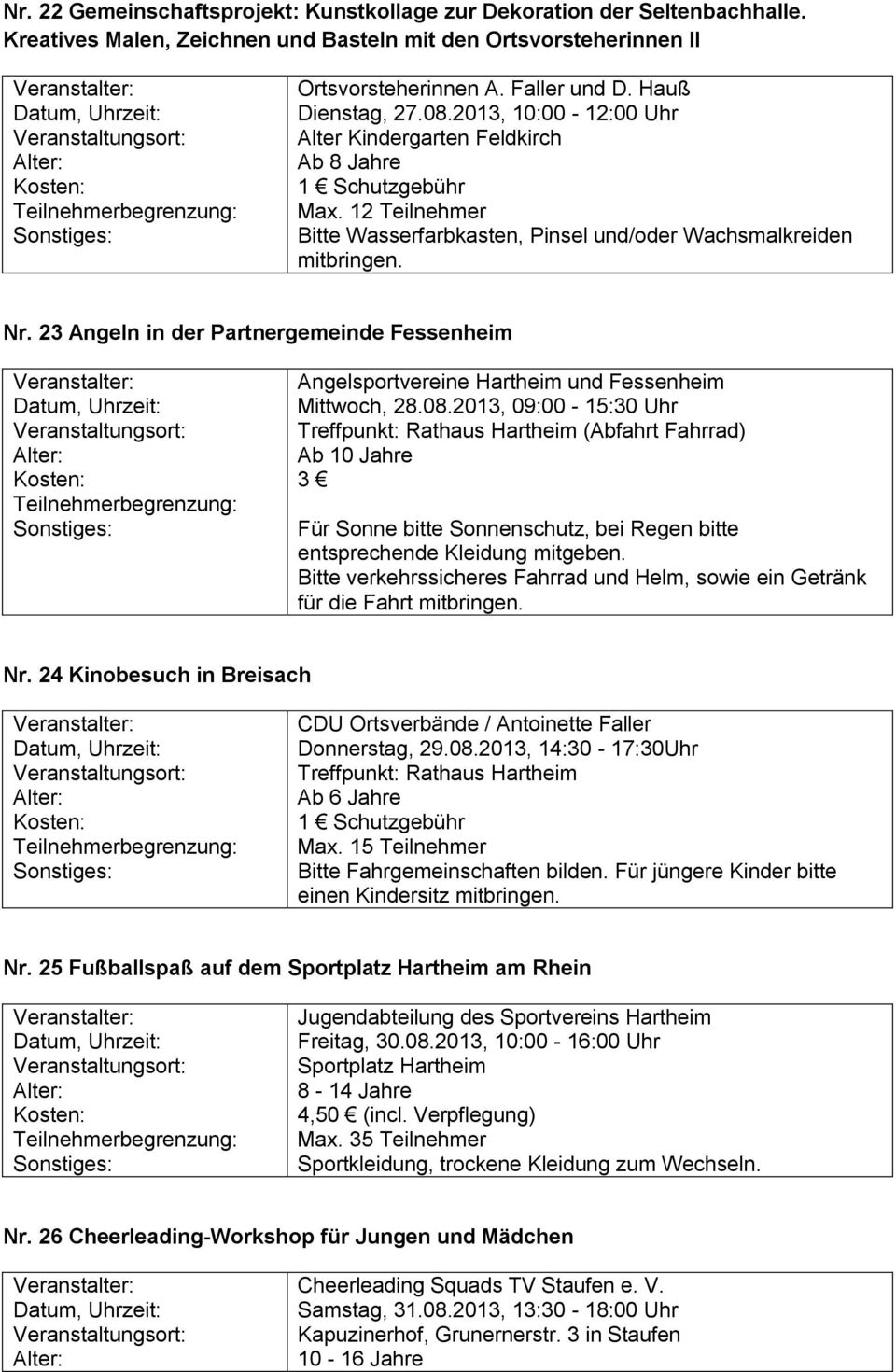 23 Angeln in der Partnergemeinde Fessenheim Angelsportvereine Hartheim und Fessenheim Mittwoch, 28.08.