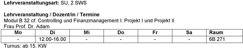 Projekt I und Projekt II Frau Prof. Dr.