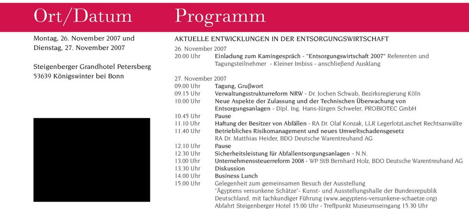 00 Uhr Tagung, Grußwort 09.15 Uhr Verwaltungsstrukturreform NRW - Dr. Jochen Schwab, Bezirksregierung Köln 10.