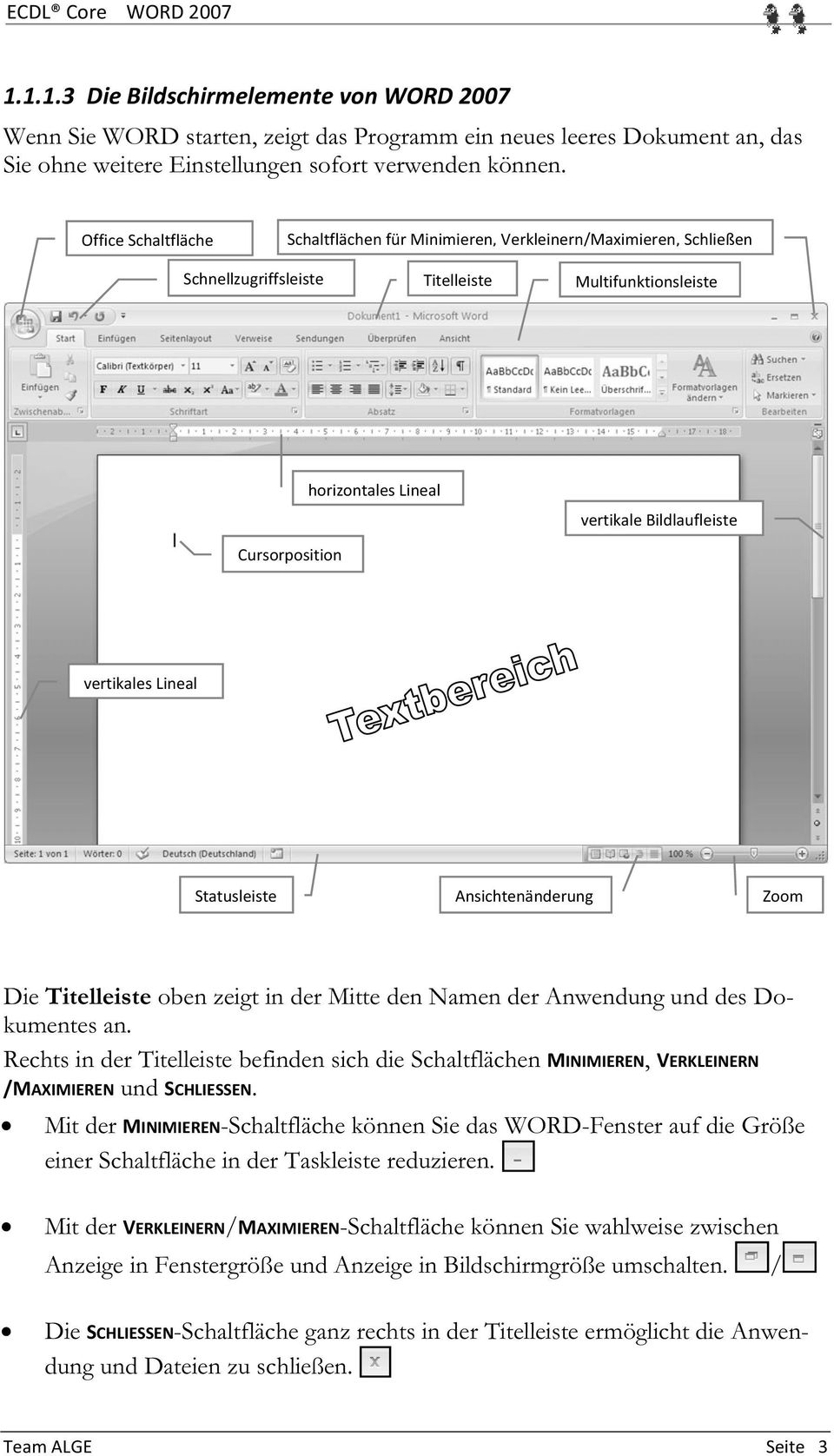 vertikales Lineal Statusleiste Ansichtenänderung Zoom Die Titelleiste oben zeigt in der Mitte den Namen der Anwendung und des Dokumentes an.