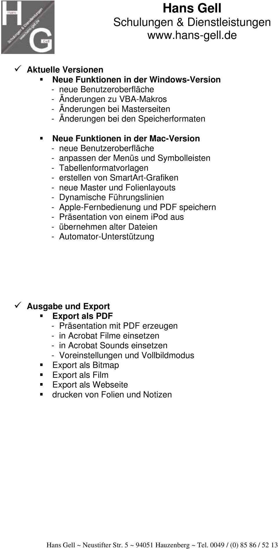 Dynamische Führungslinien - Apple-Fernbedienung und PDF speichern - Präsentation von einem ipod aus - übernehmen alter Dateien - Automator-Unterstützung Ausgabe und Export Export als PDF -