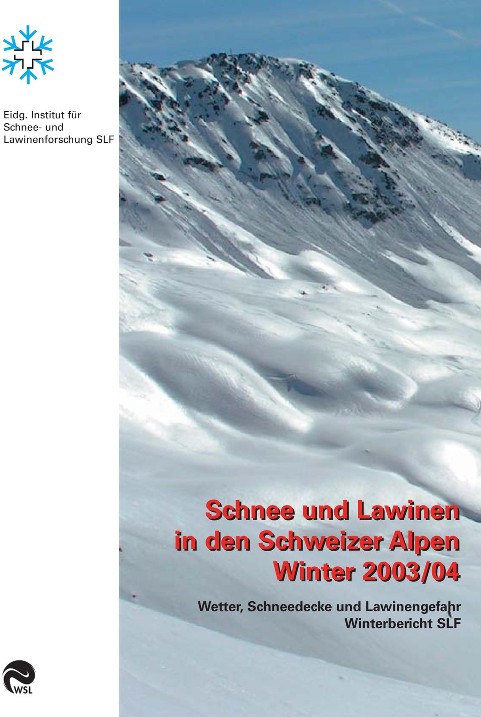 in den Schweizer Alpen Winter 2003/04