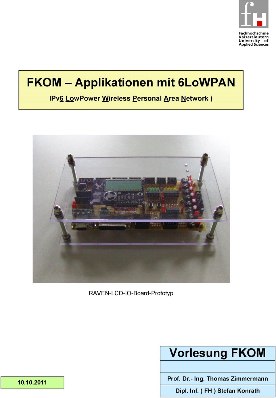 RAVEN-LCD-IO-Board-Prototyp Vorlesung FKOM 10.
