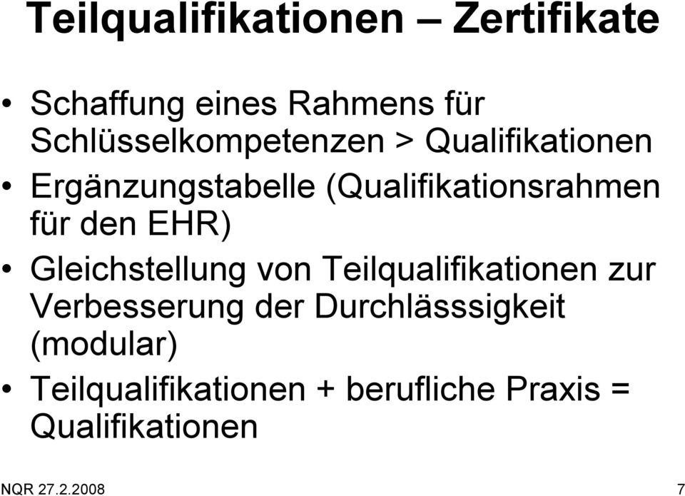 (Qualifikationsrahmen für den EHR) Gleichstellung von Teilqualifikationen zur