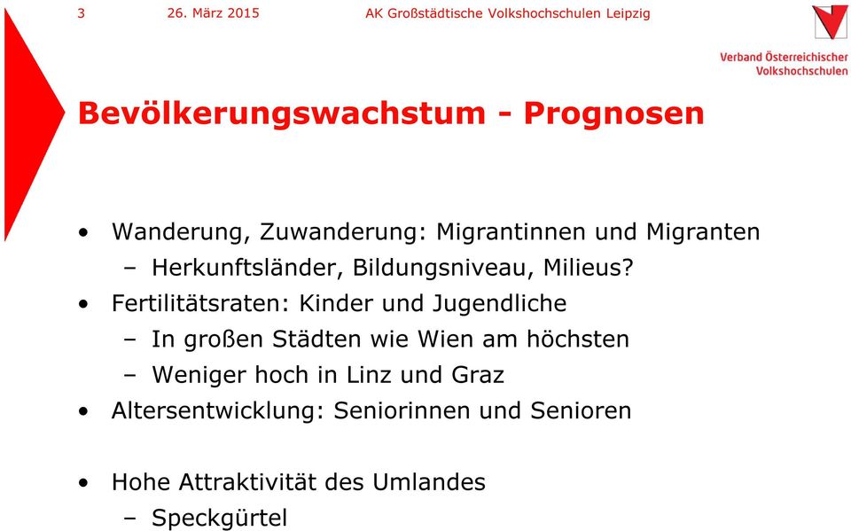 Fertilitätsraten: Kinder und Jugendliche In großen Städten wie Wien am höchsten