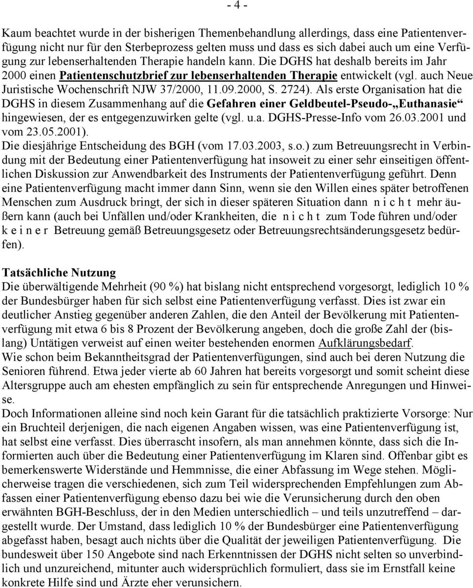 auch Neue Juristische Wochenschrift NJW 37/2000, 11.09.2000, S. 2724).