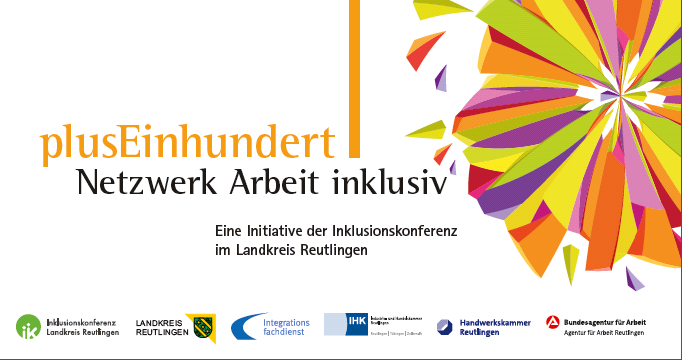 Projekte 2015 + 2016 Neue Chancen auf dem ersten Arbeitsmarkt Beratungsangebote für Menschen mit Behinderung im Landkreis Reutlingen i 100 bis 150 neue Arbeitsplätze für Menschen mit einer