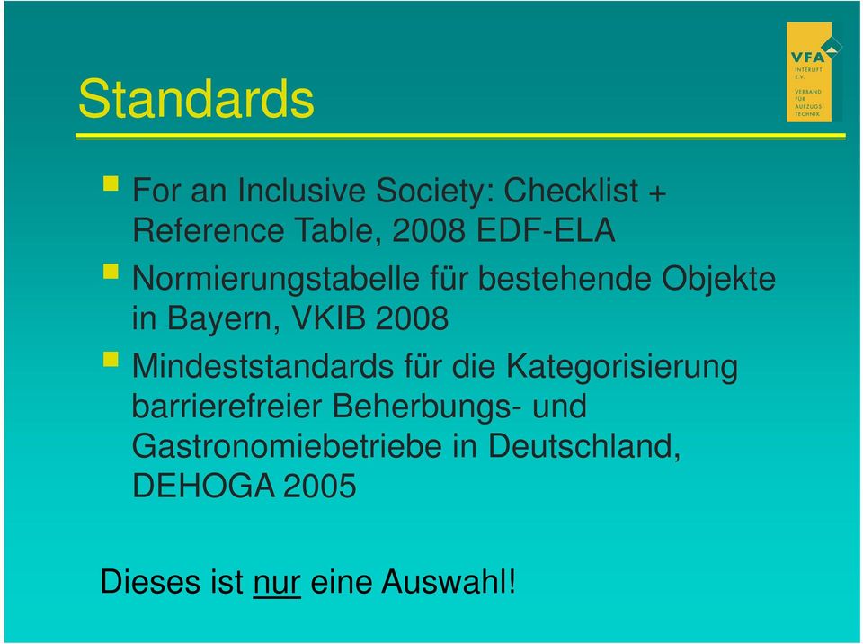 2008 Mindeststandards für die Kategorisierung barrierefreier Beherbungs-