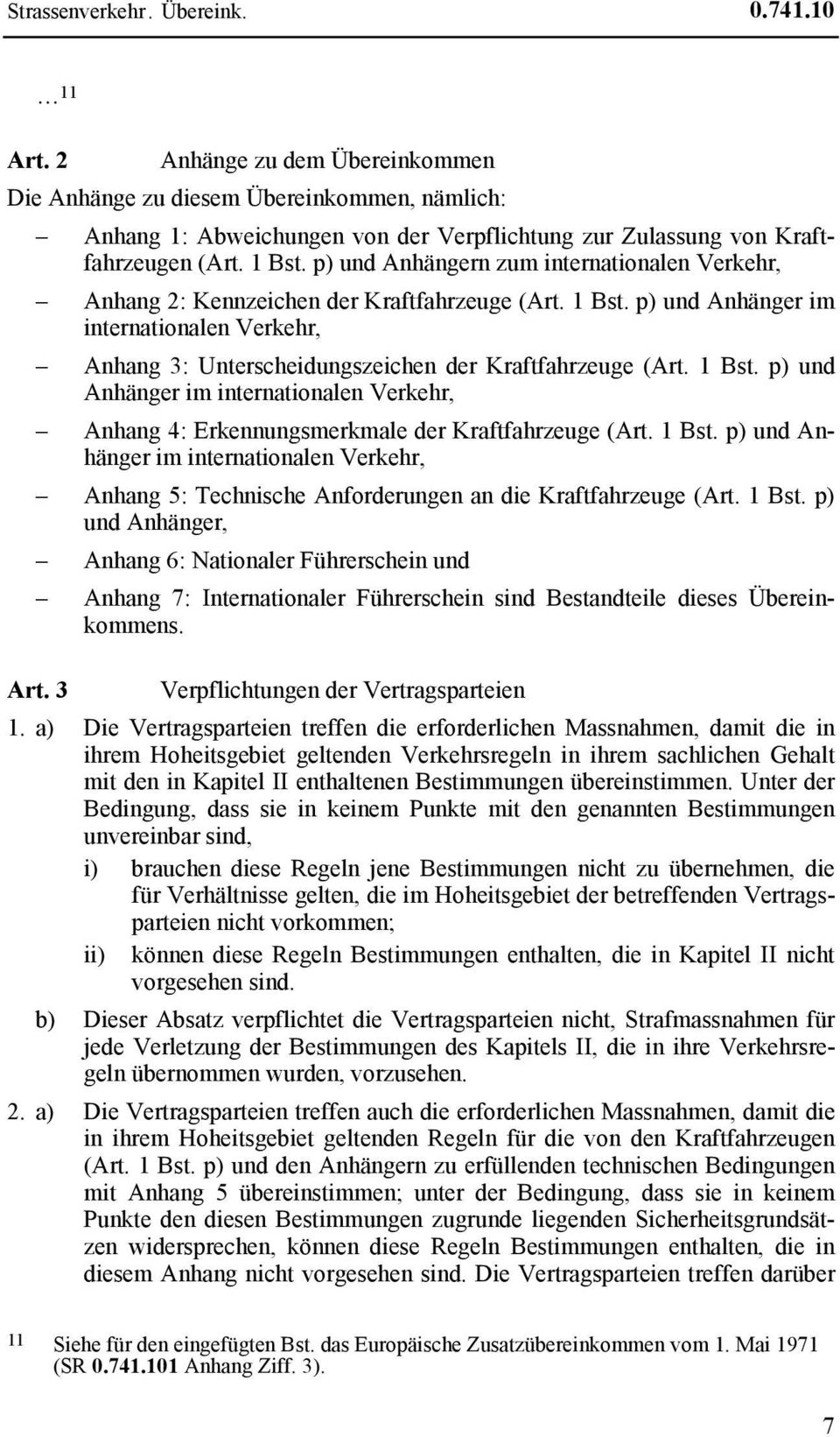 p) und Anhängern zum internationalen Verkehr, Anhang 2: Kennzeichen der Kraftfahrzeuge (Art. 1 Bst.