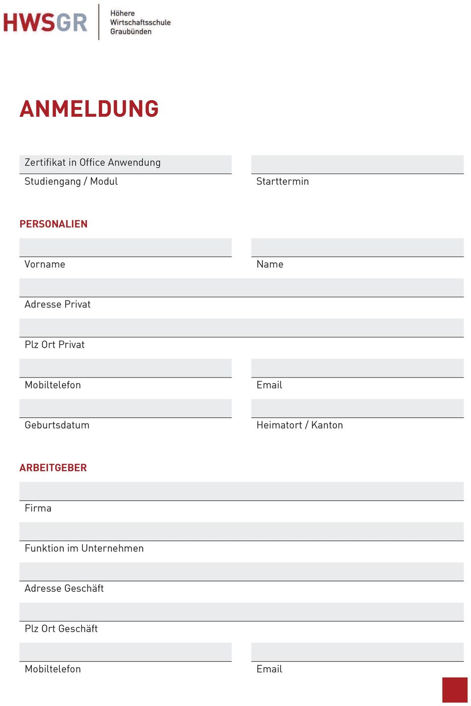 Mobiltelefon Email Geburtsdatum Heimatort / Kanton ARBEITGEBER Firma