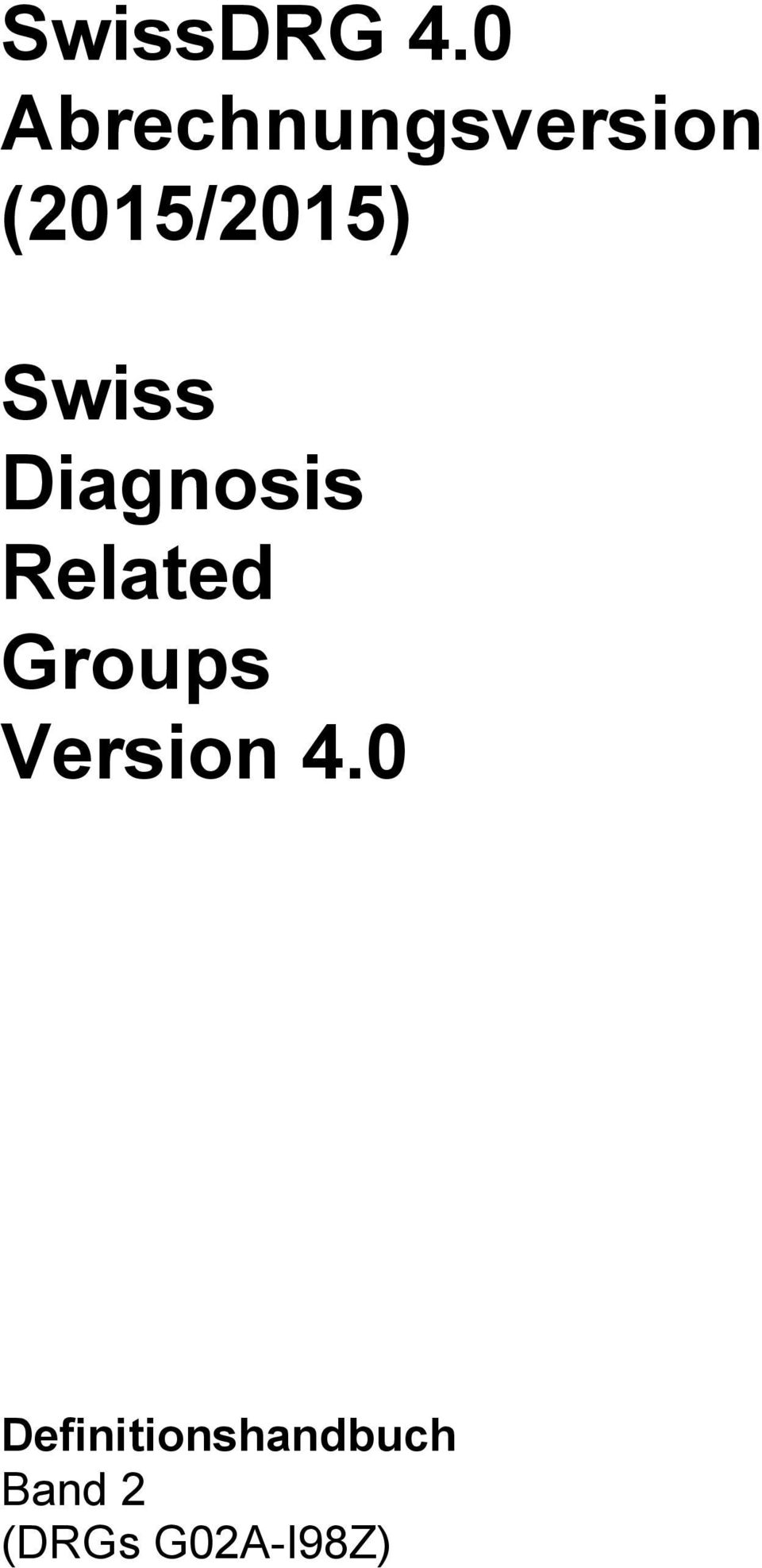 Swiss Diagnosis Related Groups