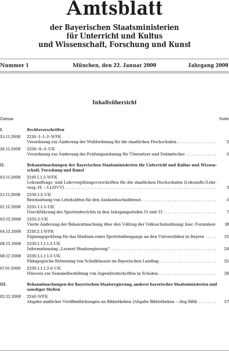 ............. 2 II. Bekanntmachungen der Bayerischen Staatsministerien für Unterricht und Kultus und Wissenschaft, Forschung und Kunst 03.11