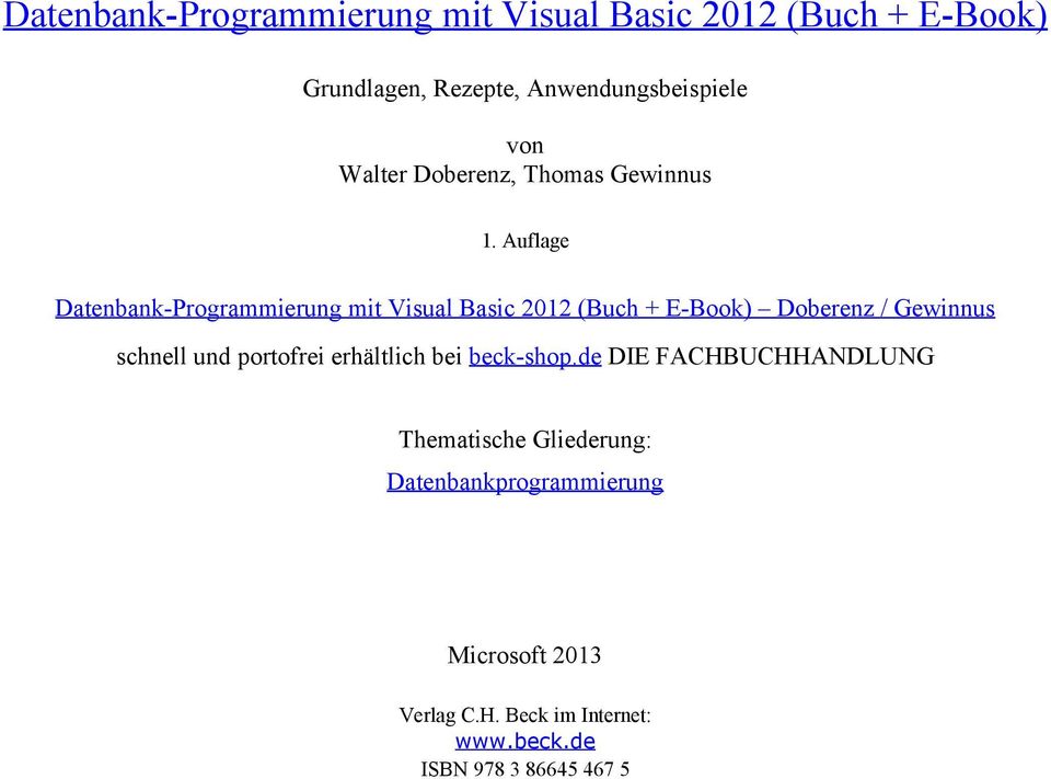 Auflage Datenbank-Programmierung mit Visual Basic 2012 (Buch + E-Book) Doberenz / Gewinnus schnell und