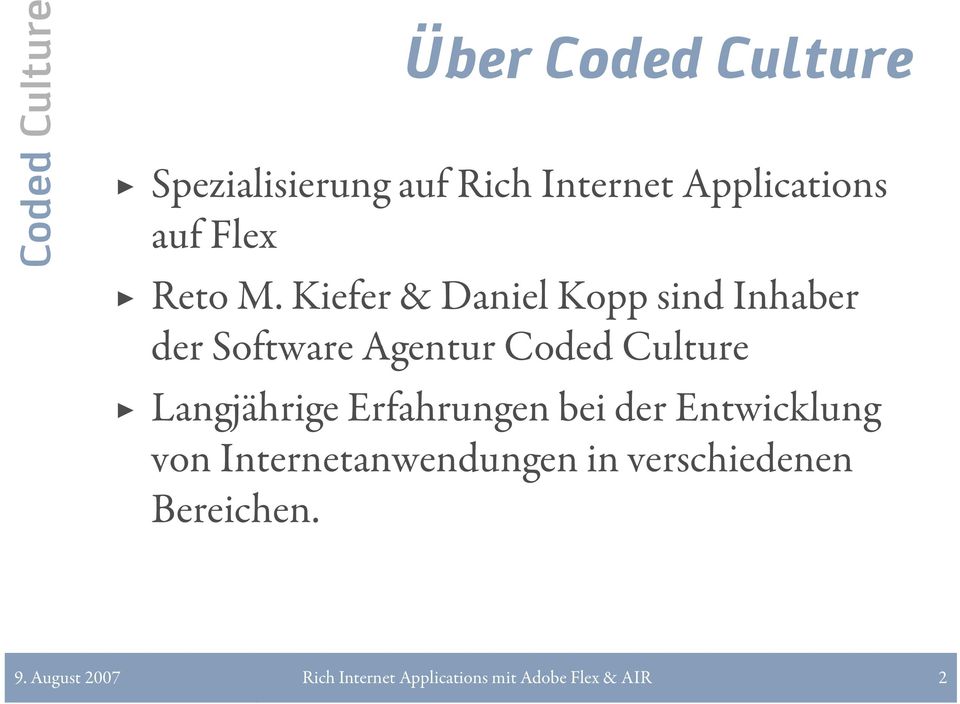 Kiefer & Daniel Kopp sind Inhaber der Software Agentur Coded Culture