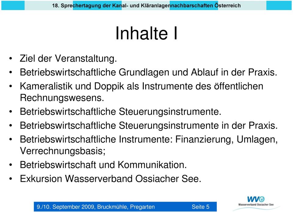 Betriebswirtschaftliche Steuerungsinstrumente. Betriebswirtschaftliche Steuerungsinstrumente in der Praxis.