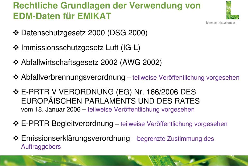VERORDNUNG (EG) Nr. 166/2006 DES EUROPÄISCHEN PARLAMENTS UND DES RATES vom 18.