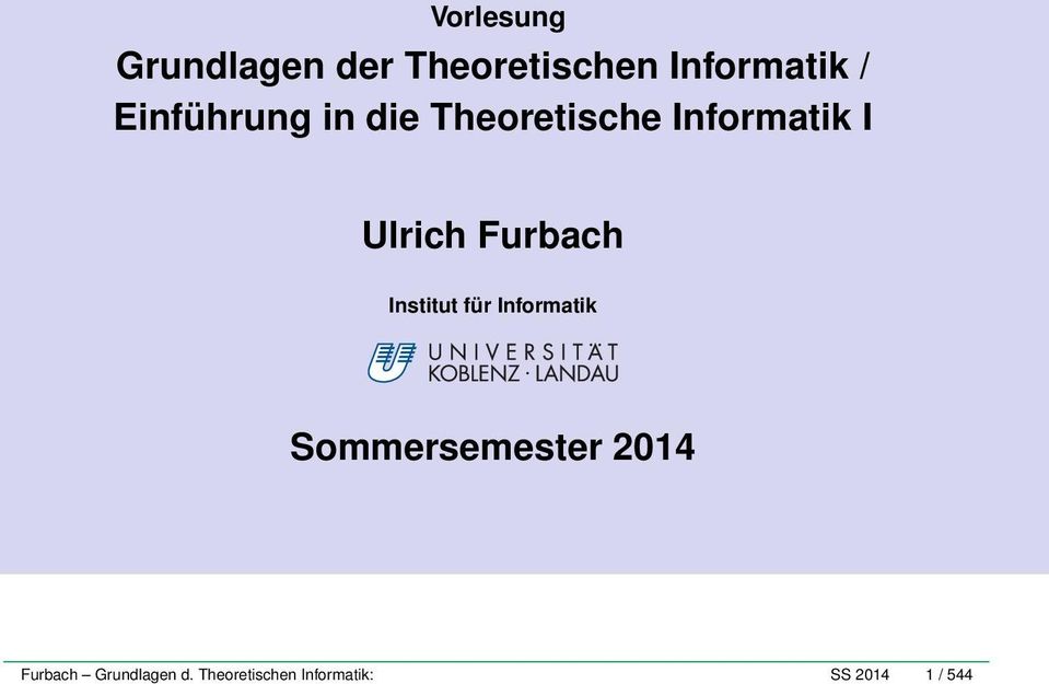 Furbach Institut für Informatik Sommersemester 2014
