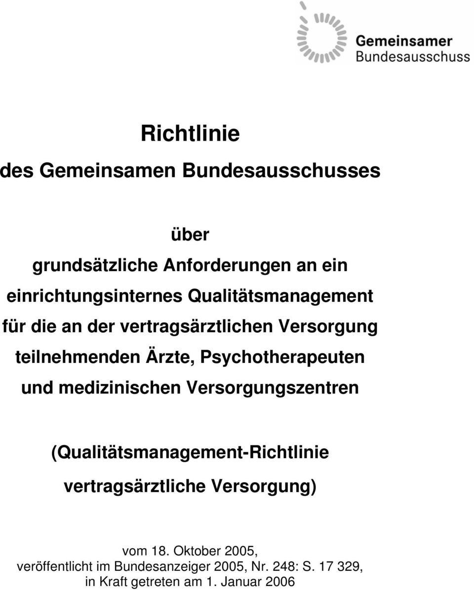 Ärzte, Psychotherapeuten und medizinischen Versorgungszentren (Qualitätsmanagement-Richtlinie