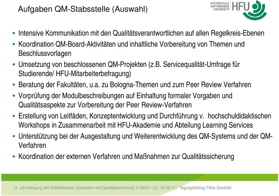 en Umsetzung von beschlossenen QM-Projekten (z.b. Servicequal