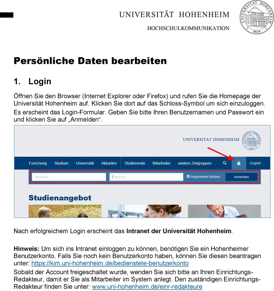 Nach erfolgreichem Login erscheint das Intranet der Universität Hohenheim. Hinweis: Um sich ins Intranet einloggen zu können, benötigen Sie ein Hohenheimer Benutzerkonto.