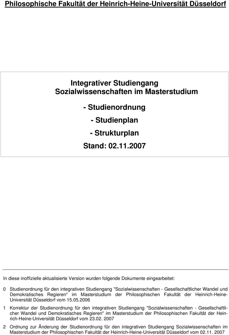 Demokratisches Regieren" im Masterstudium der Philosophischen Fakultät der Heinrich-Heine- Universität Düsseldorf vom 15.05.