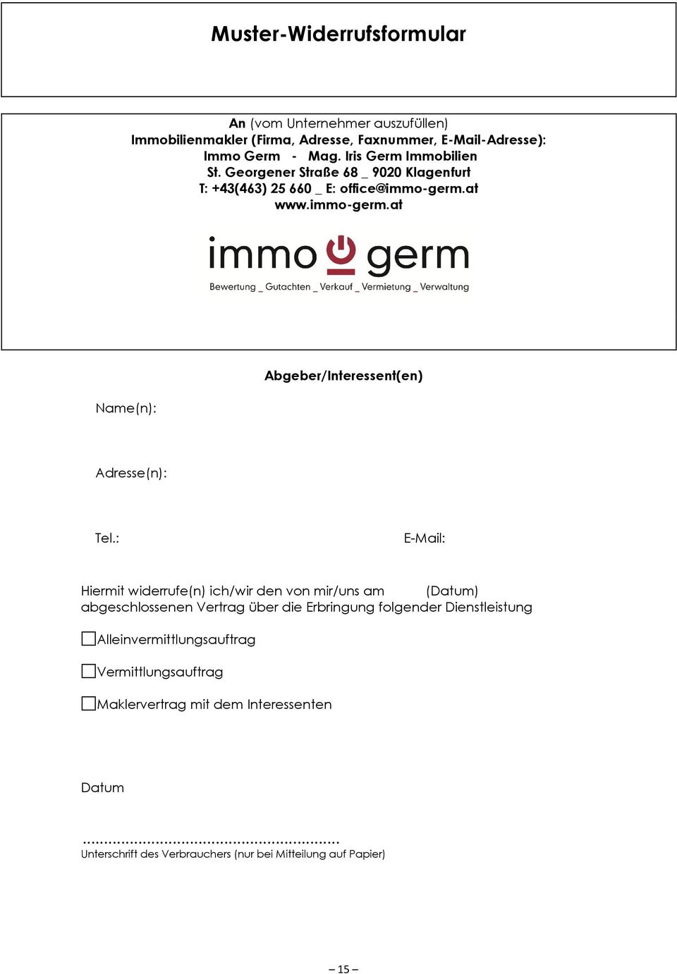 at www.immo-germ.at Name(n): Abgeber/Interessent(en) Adresse(n): Tel.