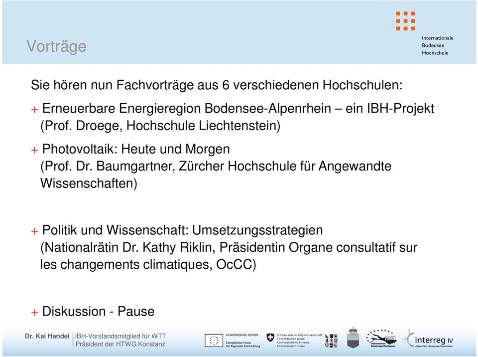 Droege, Hochschule Liechtenstein) + Photovoltaik: Heute und Morgen (Prof. Dr.