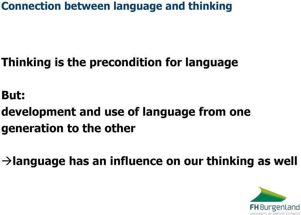 and use of language from one generation to the